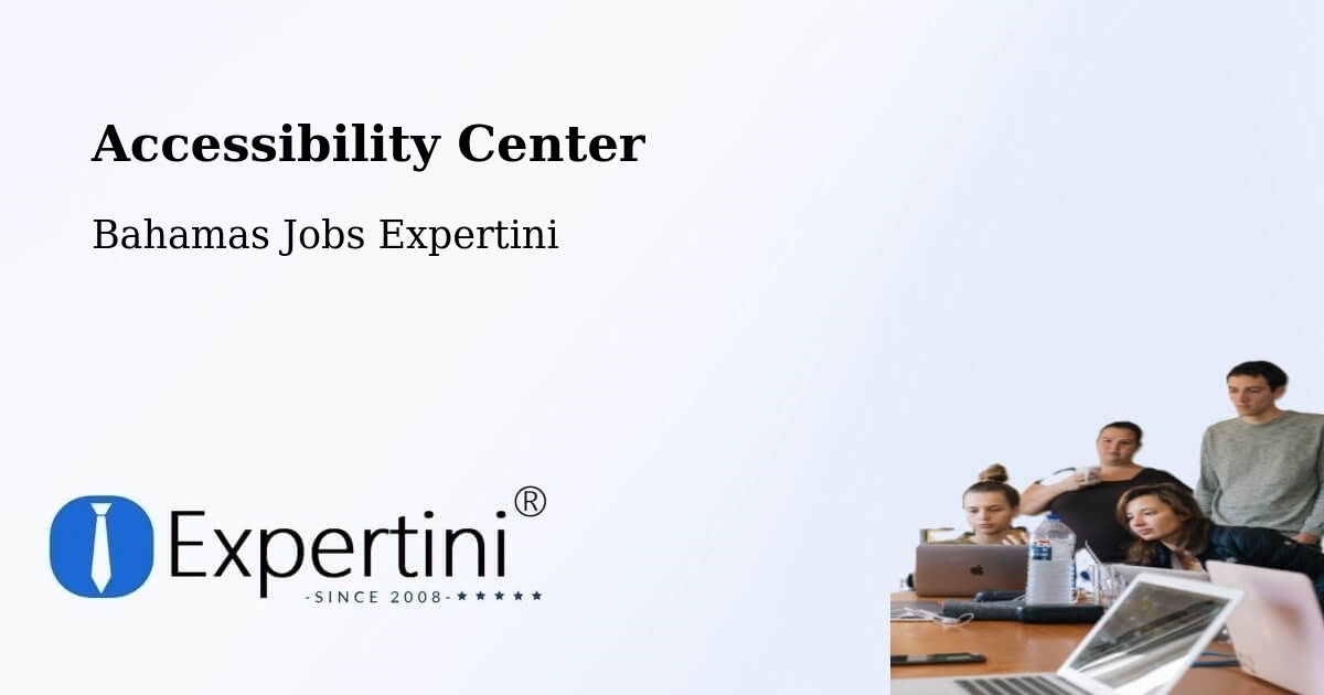 Accessibility Statement – Bahamas - Bahamas Jobs Expertini
