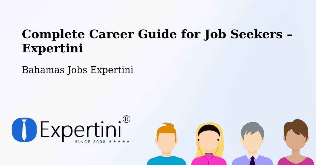 Career Guide for Job Seekers – Bahamas - Bahamas Jobs Expertini
