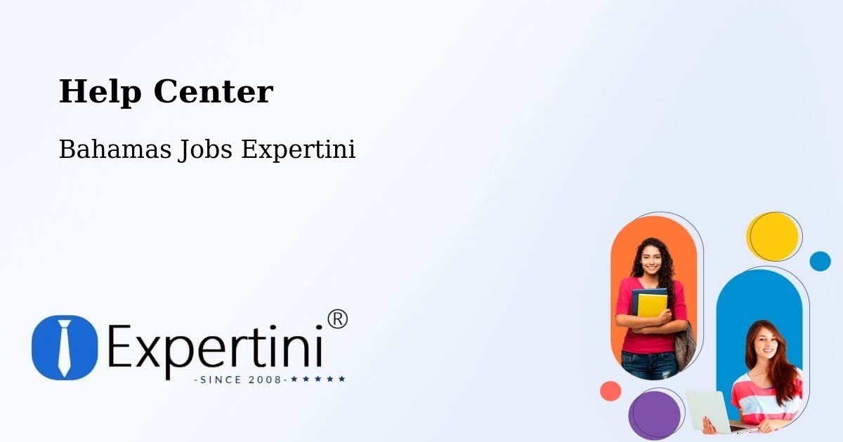 Help Center – Bahamas - Bahamas Jobs Expertini