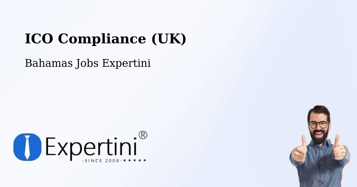 UK Data Protection & ICO Compliance – Bahamas - Bahamas Jobs Expertini