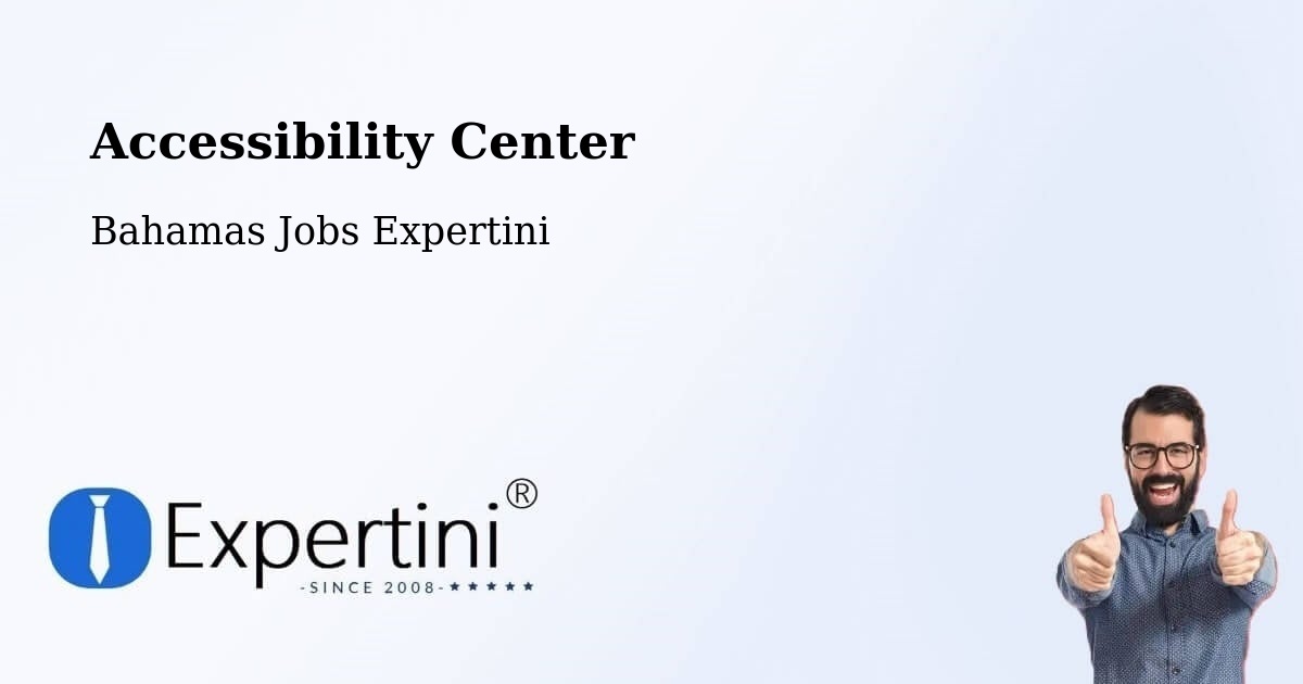 Accessibility Center - Bahamas Jobs Expertini