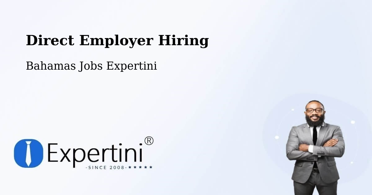 Direct Employer Hiring - Bahamas Jobs Expertini