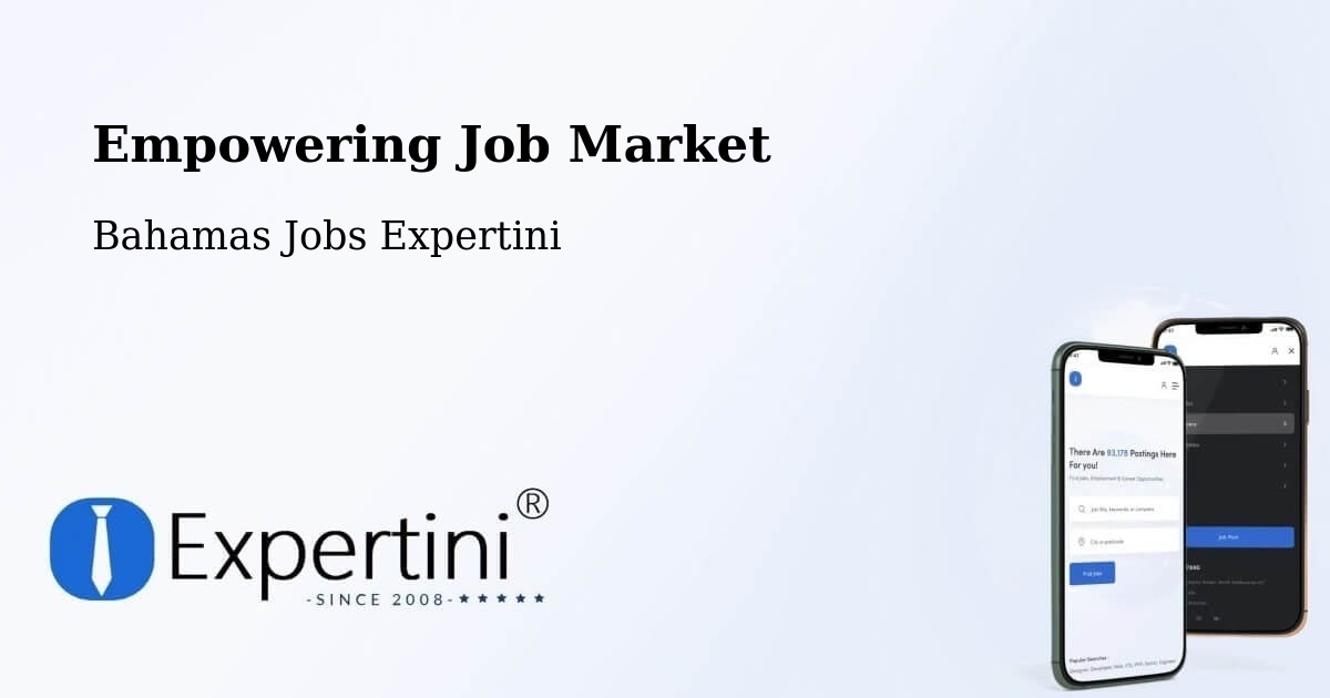 Empowering Job Market - Bahamas Jobs Expertini