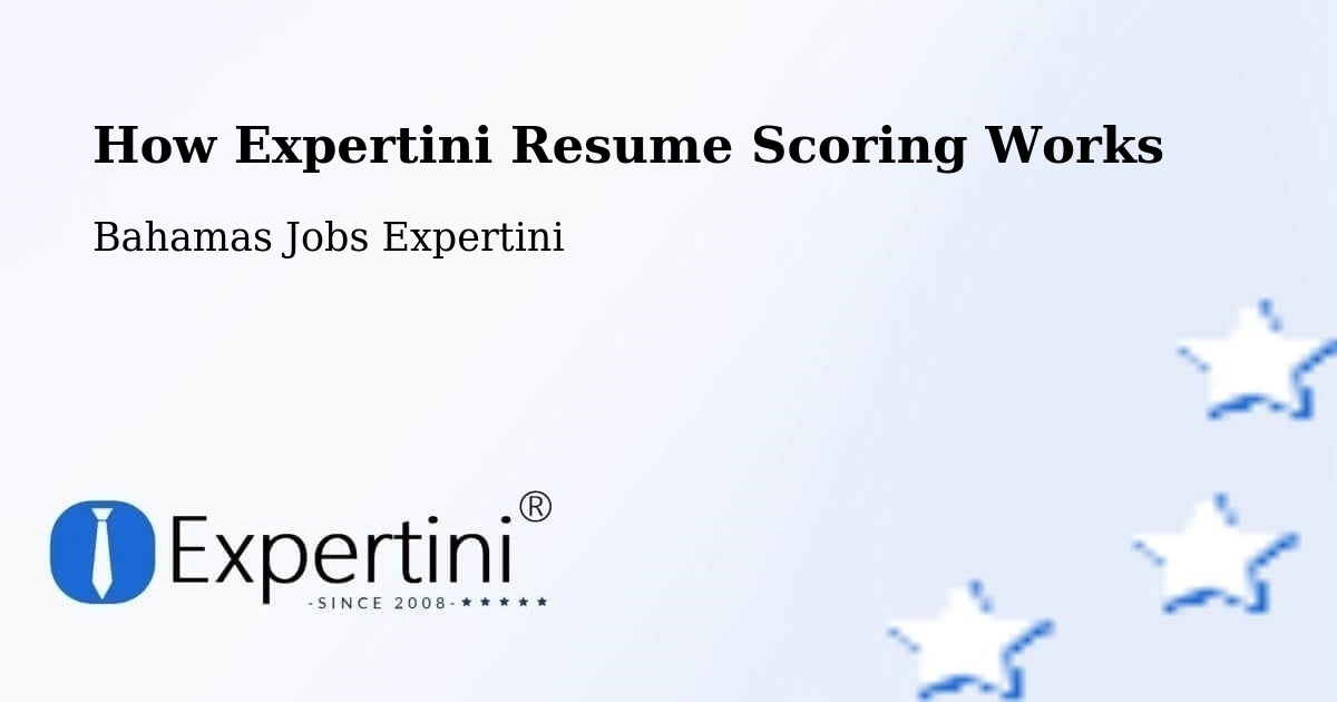 How Expertini Resume Scoring Works - Bahamas Jobs Expertini