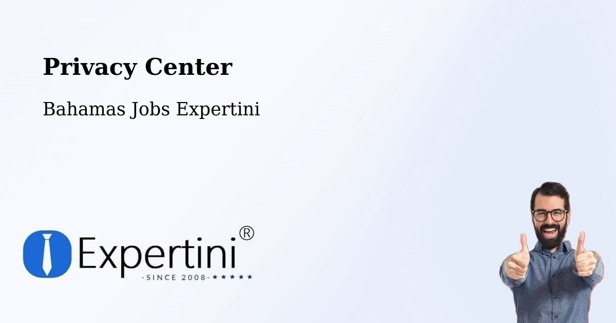Privacy Center - Bahamas Jobs Expertini