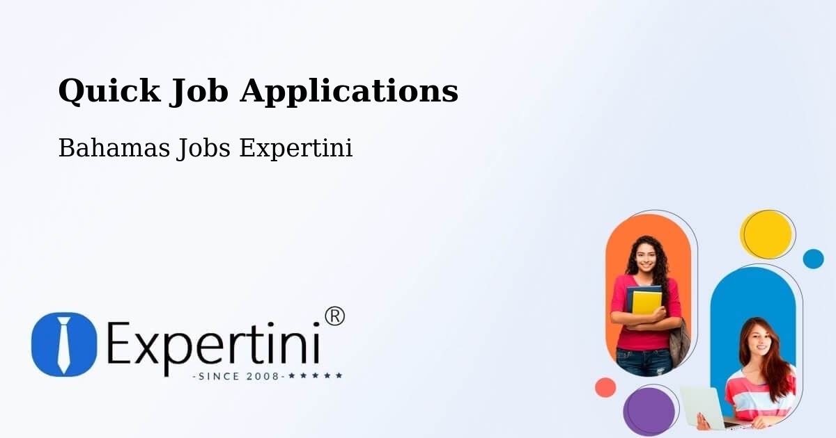 Quick Job Applications - Bahamas Jobs Expertini