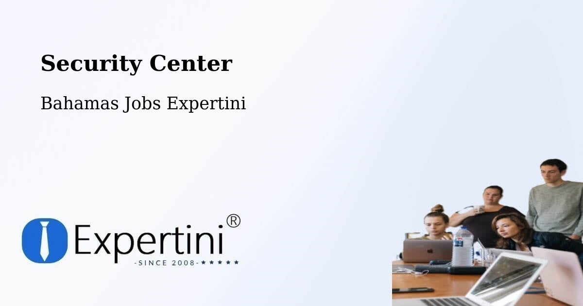 Security Center - Bahamas Jobs Expertini